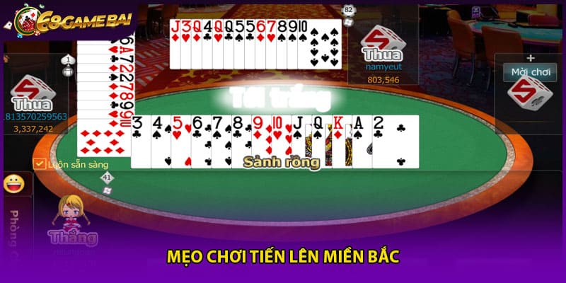 Mẹo chơi Tiến Lên Miền Bắc